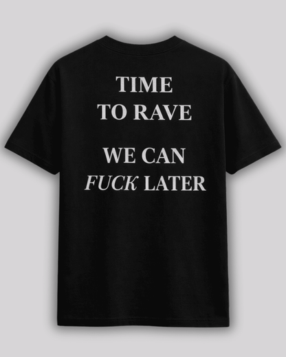 TIME TO RAVE - Tee