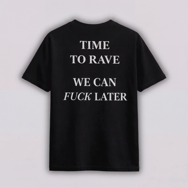 TIME TO RAVE - Tee