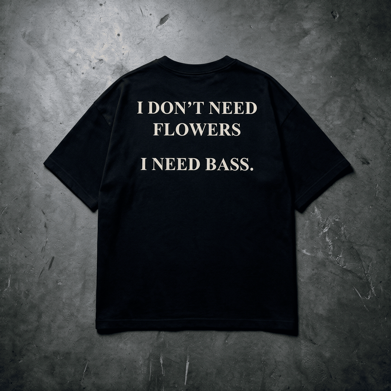 Don't need flowers - Tee